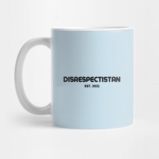 Disrespectistan (PG) Mug